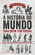 Livro a História do Mundo para Quem Tem Pressa Autor Marriott, Emma (2016) [usado]
