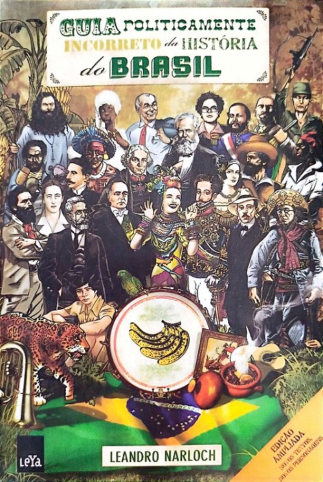 Livro Guia Politicamente Incorreto da História do Brasil Autor Narloch, Leandro (2011) [seminovo]