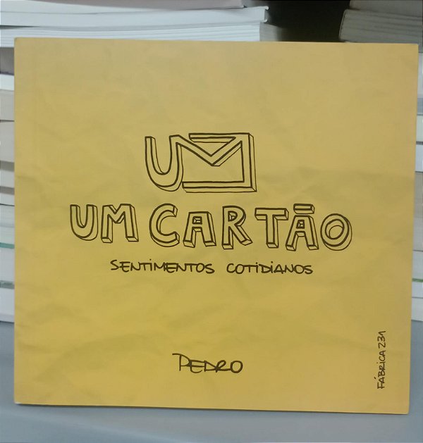 Livro um Cartão: Sentimentos Cotidianos Autor Henrique, Pedro (2015) [seminovo]