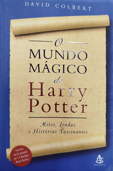 Livro o Mundo Mágico de Harry Potter Autor Colbert, David (2001) [usado]