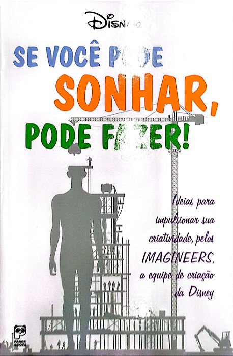 Livro Se Você Pode Sonhar, Pode Fazer! Autor Vários (2009) [seminovo]