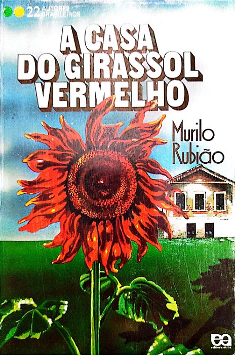 Livro a Casa do Girassol Vermelho Autor Rubião, Murilo (1978) [usado]