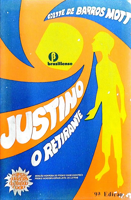 Livro Justino, o Retirante Autor Mott, Odette de Barros (1976) [usado]