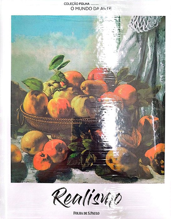 Livro Realismo - Coleção Folha: o Mundo da Arte 18 Autor Desconhecido [novo]