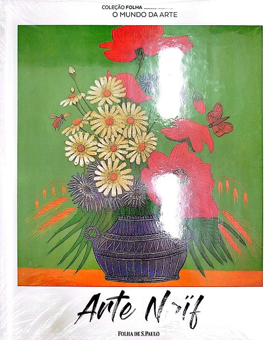 Livro Arte Naïf - Coleção Folha: o Mundo da Arte 20 Autor Desconhecido [seminovo]