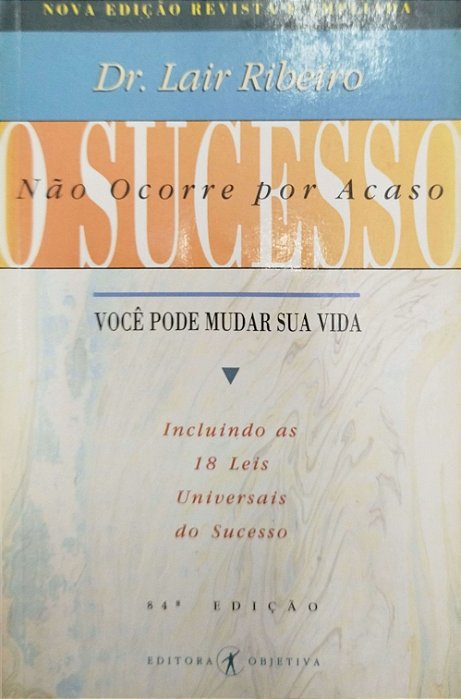 Livro o Sucesso Não Ocorre por Acaso Autor Ribeiro, Dr. Lair (1993) [usado]