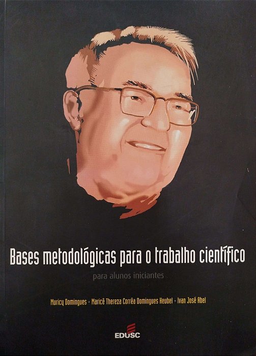 Livro Bases Metodológicas para o Trabalho Científico para Alunos Iniciantes Autor Domingues, Muricy (2003) [seminovo]