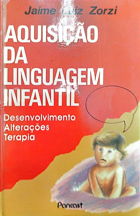 Livro Aquisição da Linguagem Infantil Autor Zorzi, Jaime Luiz (1993) [usado]