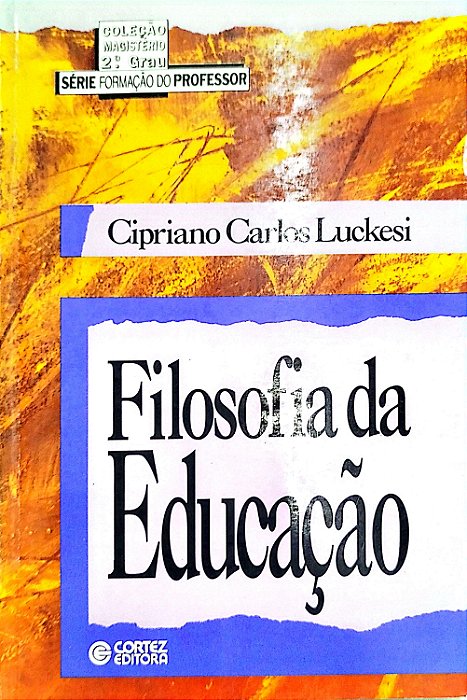 Livro Filosofia da Educação Autor Luckesi, Cipriano Carlos (1994) [usado]
