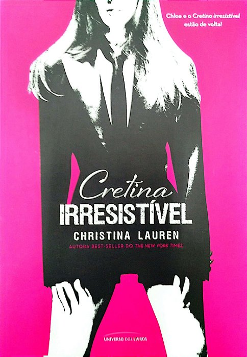Livro Cretina Irresistível Autor Lauren, Christina (2013) [seminovo]