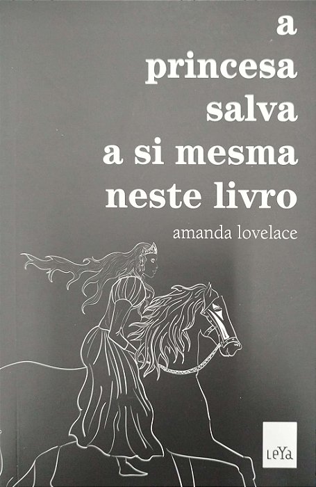 Livro a Princesa Salva a Si Mesma Neste Livro Autor Lovelace, Amanda (2017) [seminovo]