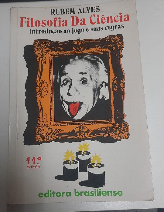 Livro Filosofia da Ciência: Introdução ao Jogo e as suas Regras Autor Alves, Rubem (1981) [usado]