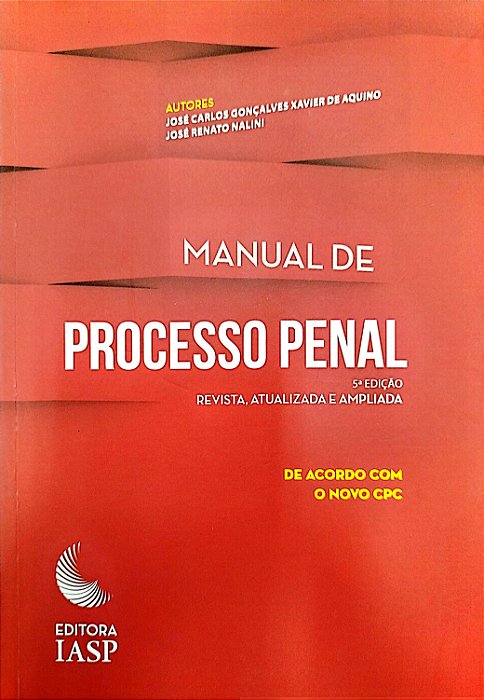 Livro Manual de Processo Penal Autor Aquino, José Carlos Gonçalves Xavier de (2016) [seminovo]