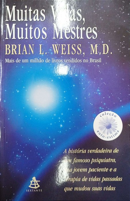 Livro Muitas Vidas, Muitos Mestres Autor Weiss, Brian L. (2009) [seminovo]
