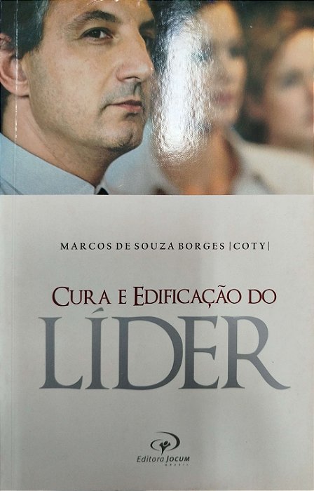 Livro Cura e Edificação do Líder Autor Borges, Marcos de Souza (2007) [seminovo]
