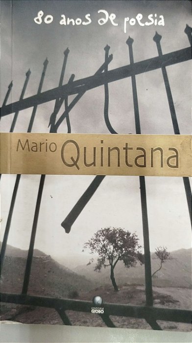 Livro 80 Anos de Poesia Autor Quintana, Mario (2008) [usado]
