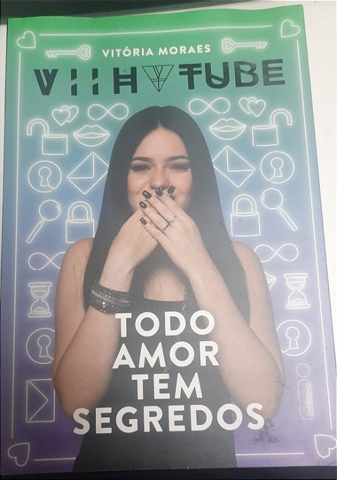 Livro Todo Amor Tem Segredos Autor Moraes, Vitória (2017) [usado]