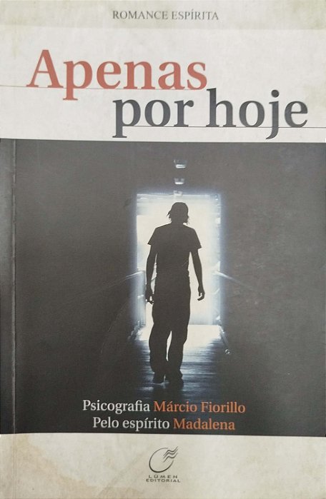 Livro Apenas por Hoje Autor Fiorillo, Márcio (2009) [usado]