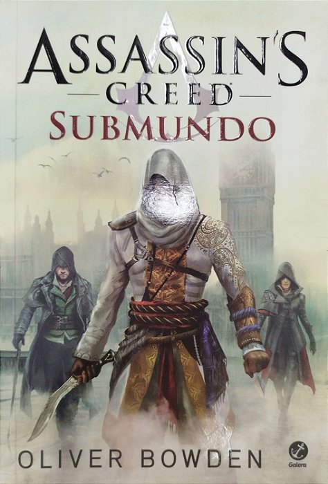 Livro Assassin''s Creed: Submundo Autor Bowden, Oliver (2015) [seminovo]