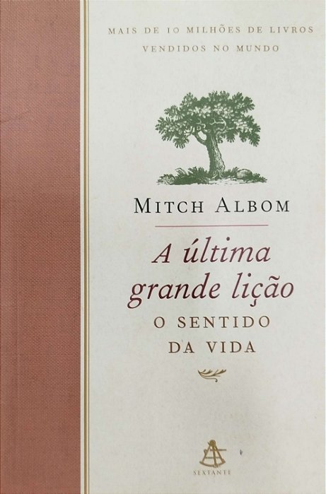Livro a Última Grande Lição: o Sentido da Vida Autor Albom, Mitch (1998) [usado]