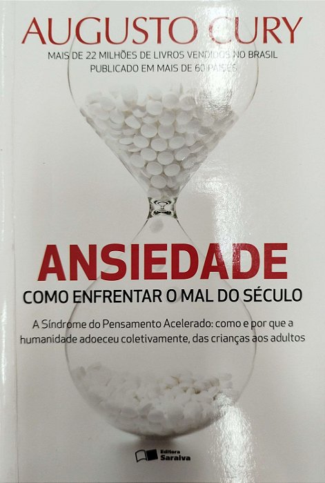 Livro Ansiedade: Como Enfrentar o Mal do Século Autor Cury, Augusto (2014) [seminovo]