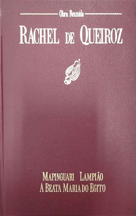 Livro Rachel de Queiroz: Obra Reunida 5 - Mapinguari - Lampião - a Beata Maria do Egito Autor Queiroz, Rachel de (1989) [usado]