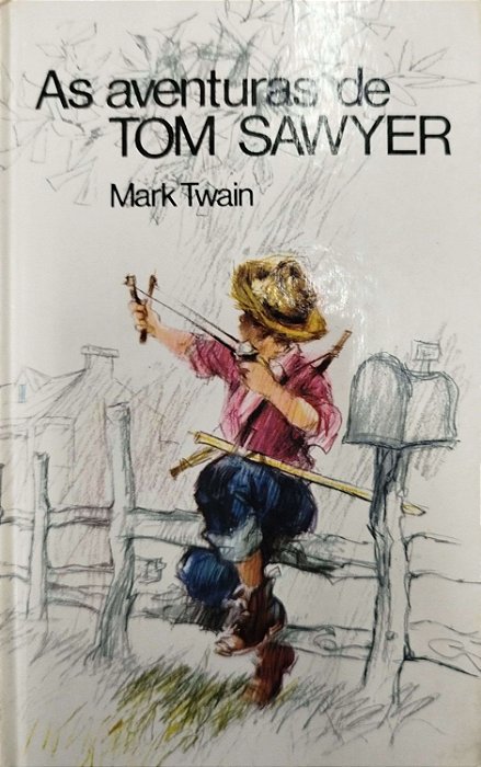 Livro as Aventuras de Tom Sawyer Autor Twain, Mark [usado]