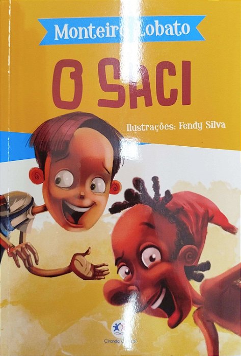 Livro o Saci Autor Lobato , Monteiro (2019) [seminovo]