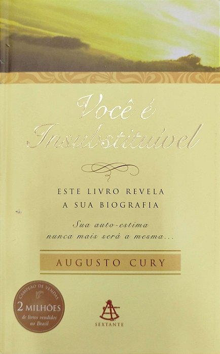 Livro Você é Insubstituível Autor Cury, Augusto (2006) [usado]