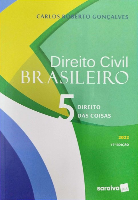 Livro Direito das Coisas - Direito Civil Brasileiro 5 Autor Gonçalves, Carlos Roberto (2022) [seminovo]