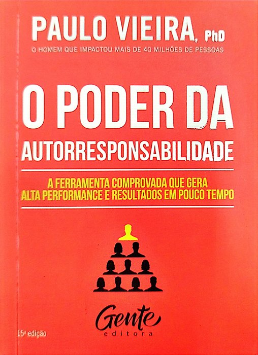 Livro o Poder da Autorresponsabilidade Autor Vieira, Paulo (2017) [seminovo]