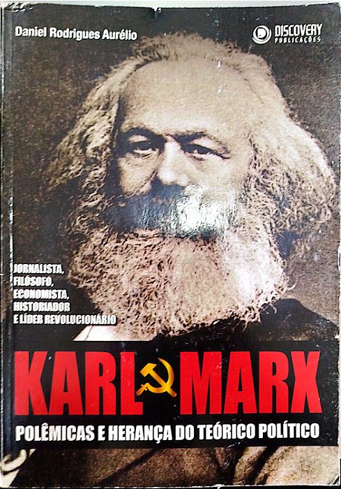 Livro Karl Marx: Polêmicas e Herança do Teórico Político Autor Aurélio, Daniel Rodrigues [usado]