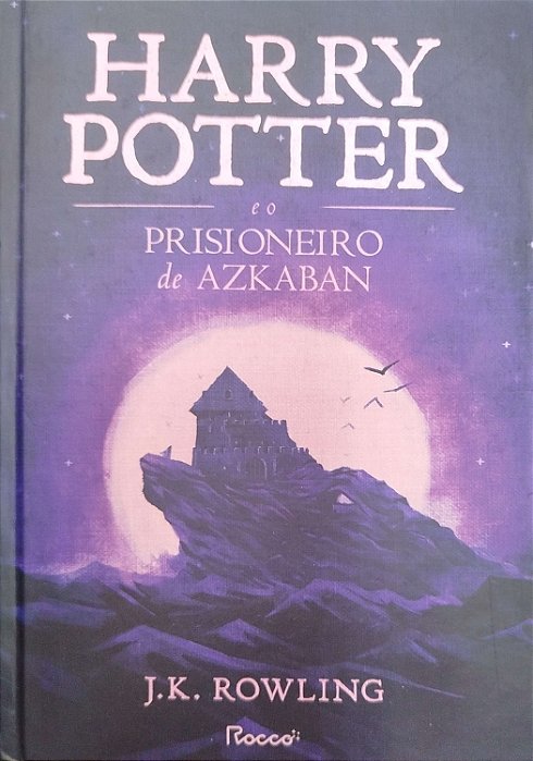 Livro Harry Potter e o Prisioneiro de Azkaban Autor Rowling, J.k. (2017) [usado]