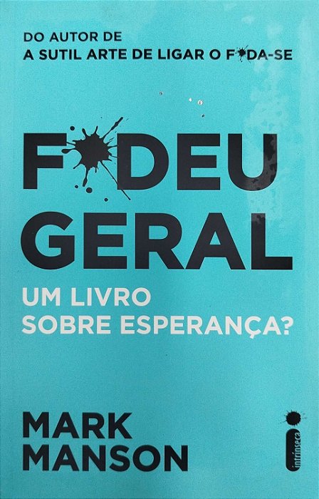 Livro Fodeu Geral Autor Manson, Mark (2019) [seminovo]