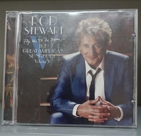 Cd Fly Me To The Moon ... The Great American Songbook Vol. 5 Interprete Rod Stewart (2010) [usado]