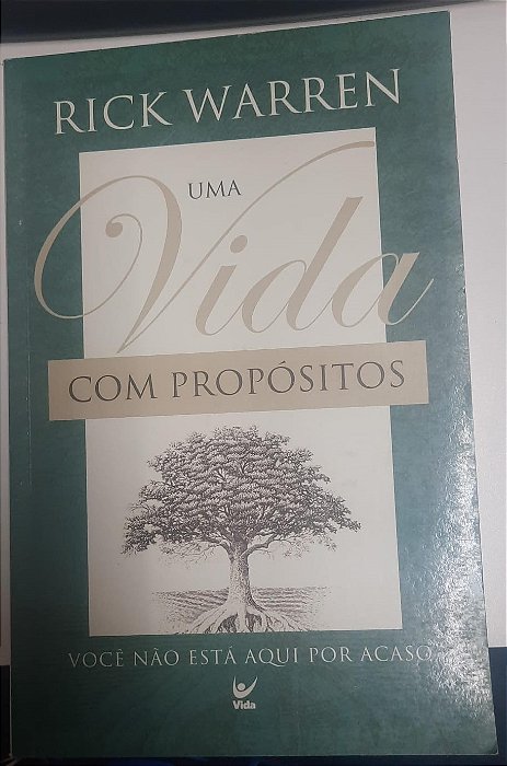 Livro Uma Vida com Propósitos Autor Warren, Rick (2004) [usado]