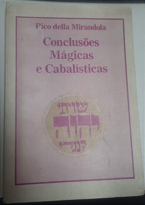 Livro Conclusões Mágicas e Cabalísticas Autor Mirandola, Pico Della (1989) [usado]