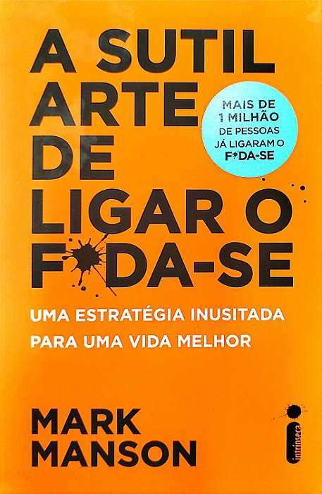 Livro a Sutil Arte de Ligar o Foda-se Autor Manson, Mark (2019) [seminovo]