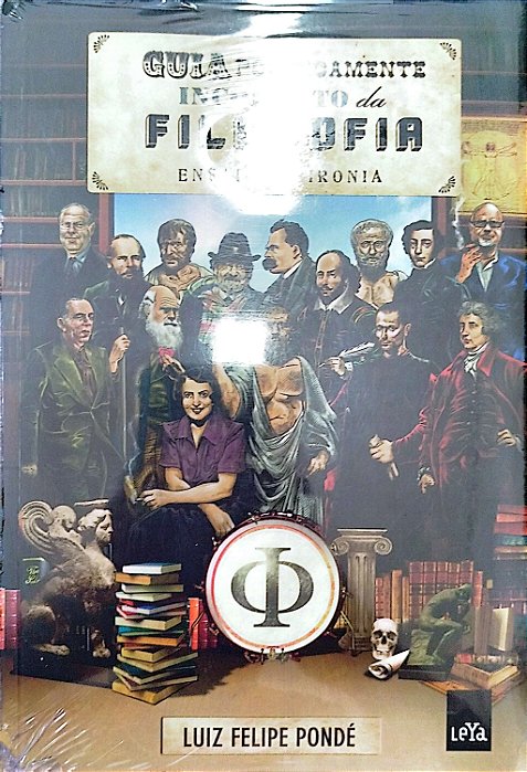 Livro Guia Politicamente Incorreto da Filosofia Autor Pondé, Luiz Felipe [novo]