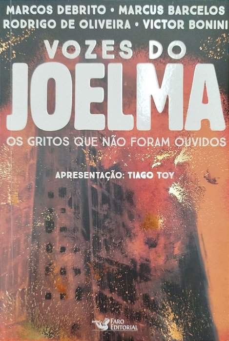 Livro Vozes do Joelma: os Gritos que Não Foram Ouvidos Autor Debrito, Marcos (2019) [seminovo]
