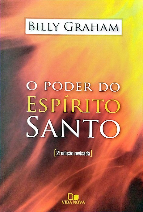 Livro o Poder do Espírito Santo Autor Graham, Billy (2009) [usado]