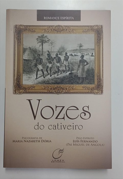 Livro Vozes do Cativeiro Autor Dória, Maria Nazareth (2011) [seminovo]