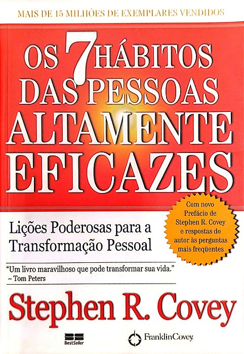 Livro os 7 Hábitos das Pessoas Altamente Eficazes Autor Covey, Stephen R. (2007) [seminovo]