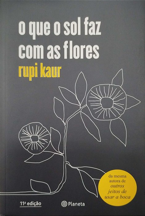Livro o que o Sol Faz com as Flores Autor Kaur, Rupi (2018) [seminovo]