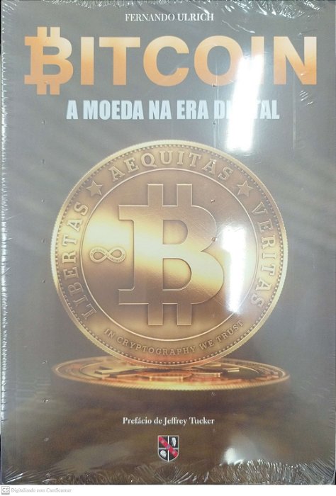 Livro Bitcoin: a Moeda na Era Digital Autor Ulrich, Fernando [novo]