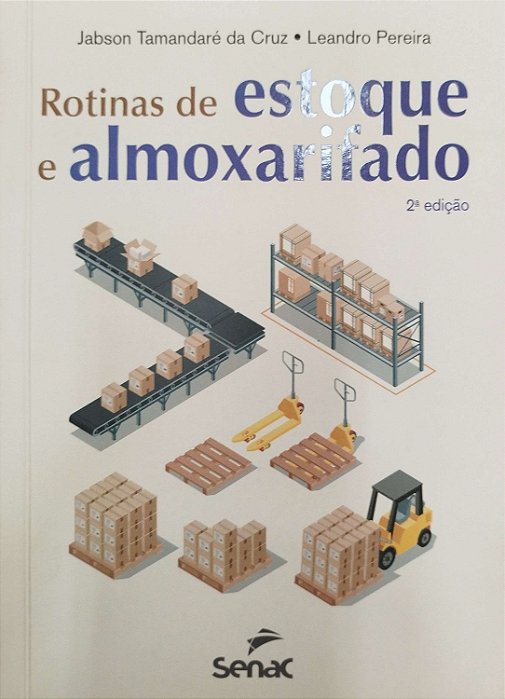 Livro Rotinas de Estoque e Almoxarifado Autor Cruz, Jabson Tamandaré da (2017) [seminovo]