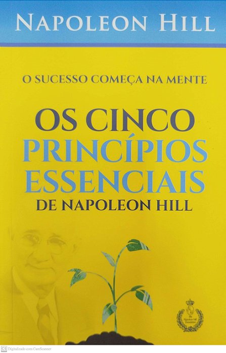 Livro os Cinco Princípios Essenciais de Napoleon Hill Autor Hill, Napoleon [seminovo]