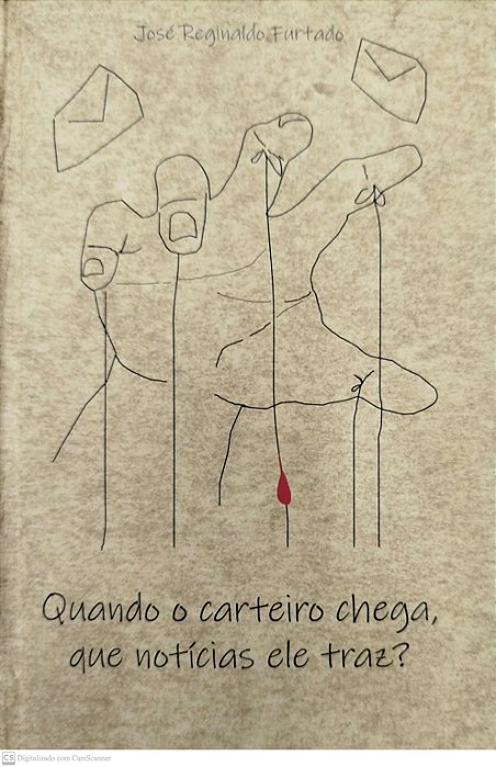 Livro Quando o Carteiro Chega, que Notícias Ele Traz? Autor Furtado, José Reginaldo (2023) [seminovo]