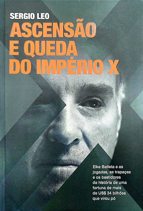 Livro Ascensão e Queda do Império X Autor Leo, Sergio (2014) [seminovo]
