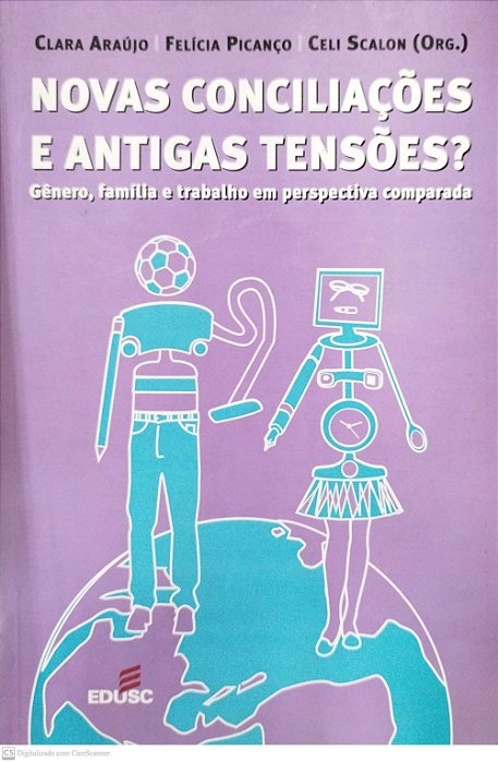 Livro Novas Conciliações e Antigas Tensões? Autor Araújo, Clara (2007) [seminovo]